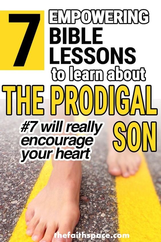 7 powerful faith lessons from the prodigal son the faith space